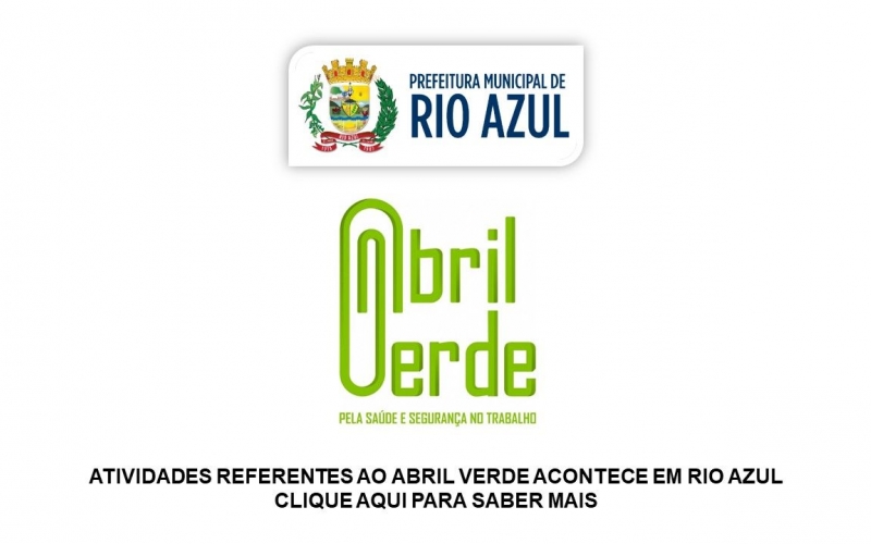ABRIL VERDE - ATIVIDADES EM RIO AZUL 
